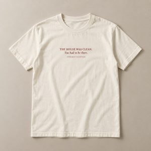 The House Was Clean Tee in Ivory — concept mockup