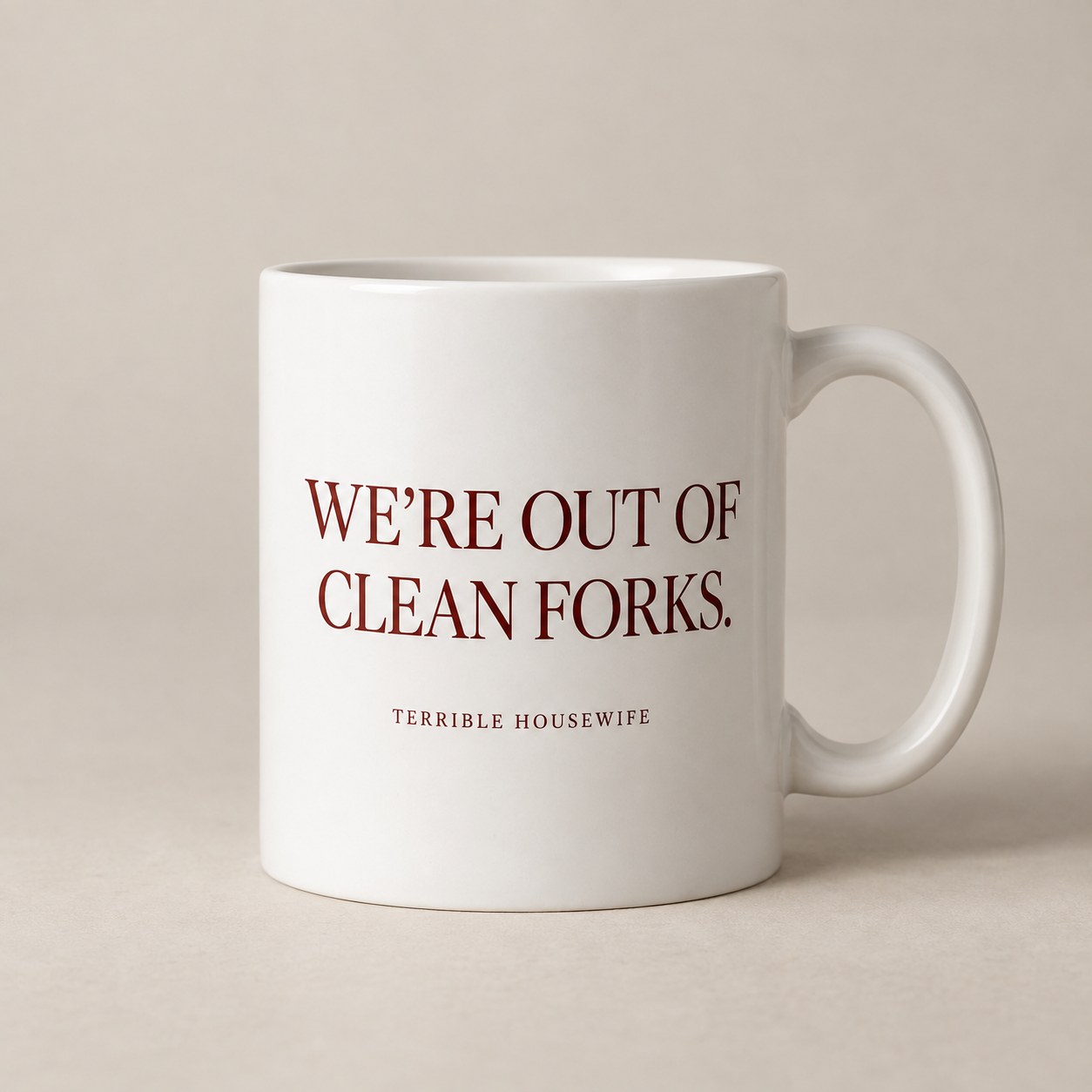 We're Out of Clean Forks Mug in White — concept mockup